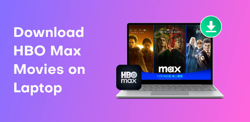 Download HBO Max Movies on Laptop
