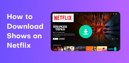 Download Shows on Netflix