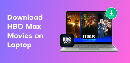 Download HBO Max Movies on Laptop